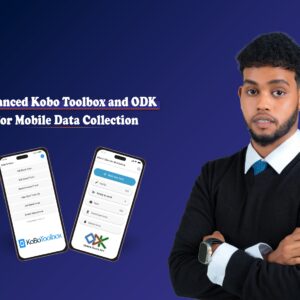 Advanced Kobo toolbox and ODK for Mobile data Collection
